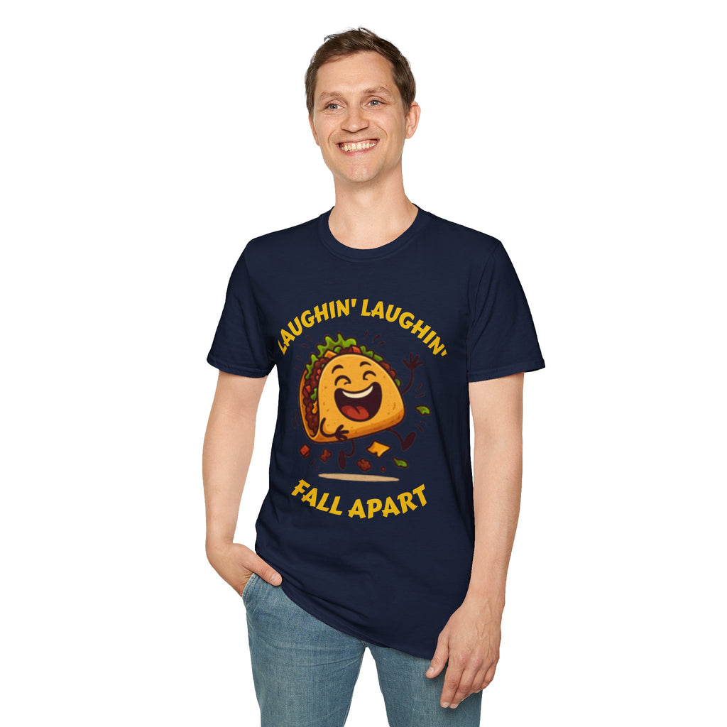 T-Shirt — Laughin' Laughin' Taco Fall Apart Funny Graphic Tee