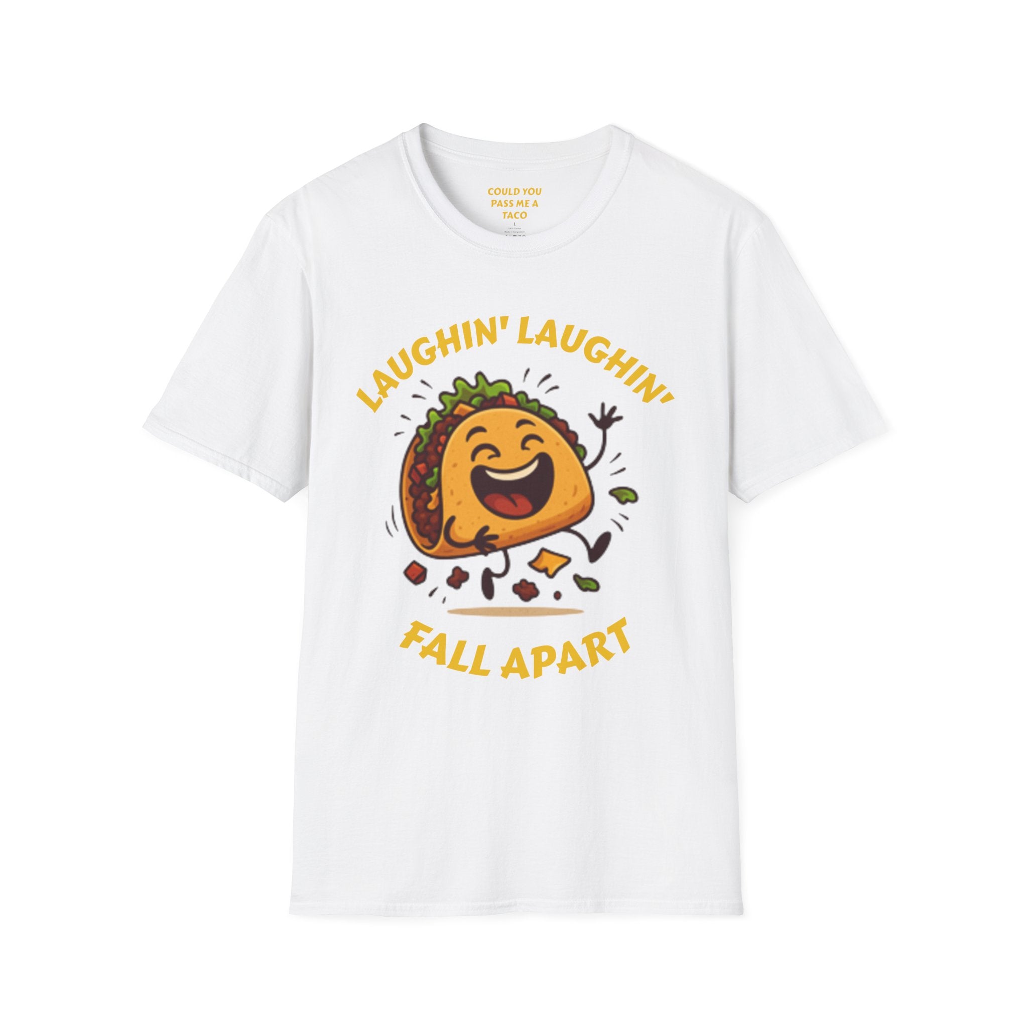T-Shirt — Laughin' Laughin' Taco Fall Apart Funny Graphic Tee