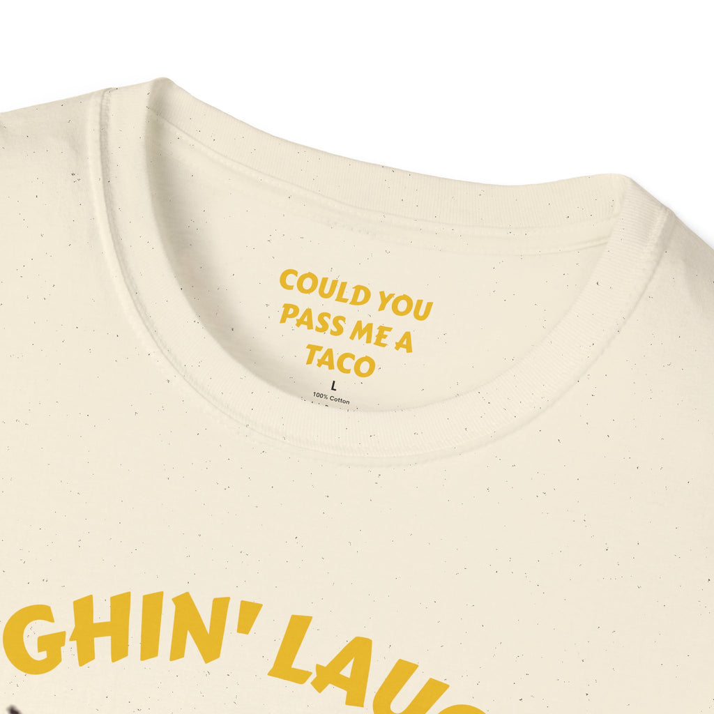 T-Shirt — Laughin' Laughin' Taco Fall Apart Funny Graphic Tee