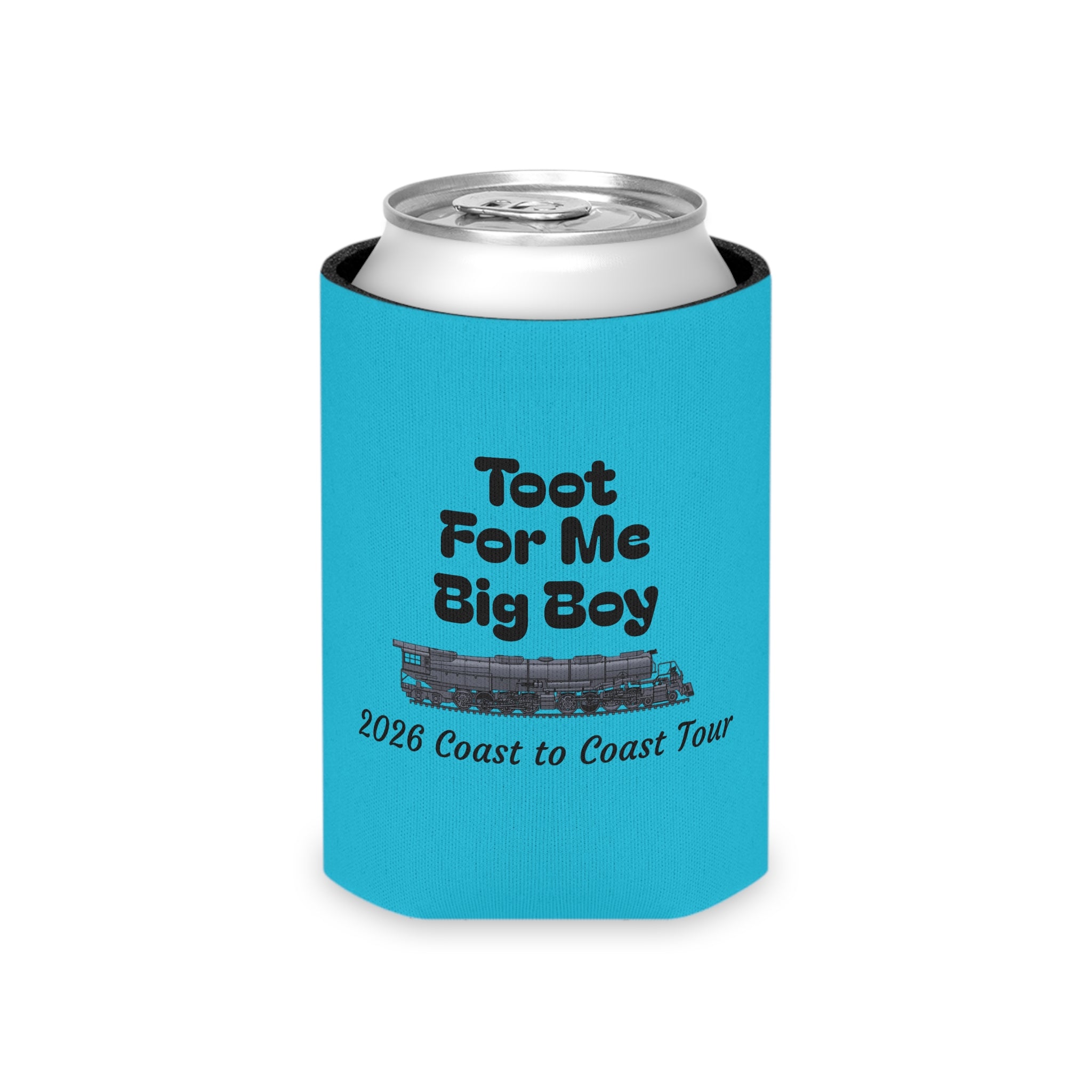 Can Cooler — "Toot For Me Big Boy" 2026 Coast to Coast Tour Can Koozie