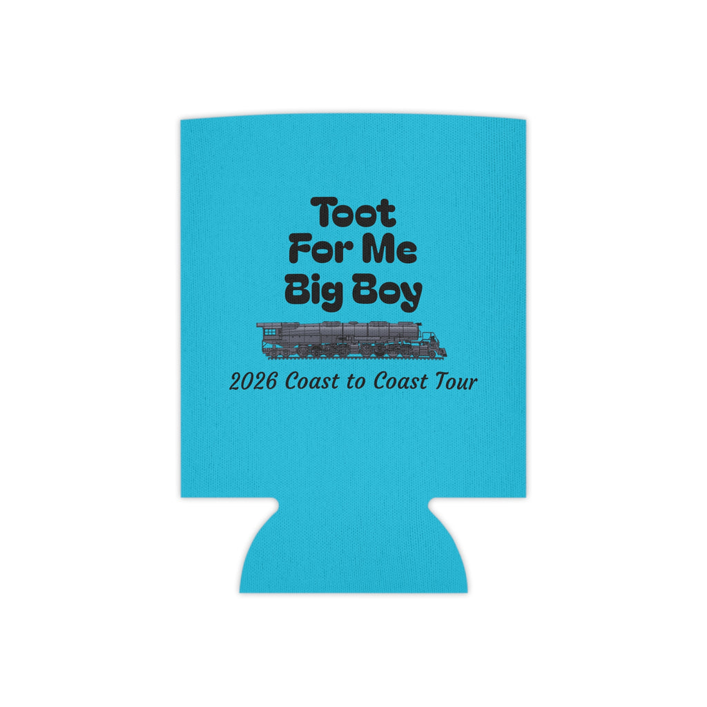 Can Cooler — "Toot For Me Big Boy" 2026 Coast to Coast Tour Can Koozie