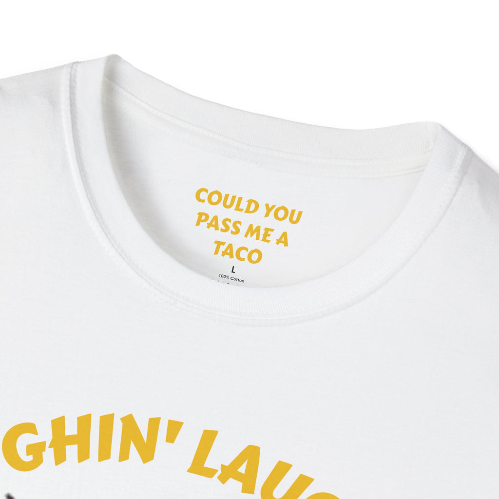 T-Shirt — Laughin' Laughin' Taco Fall Apart Funny Graphic Tee
