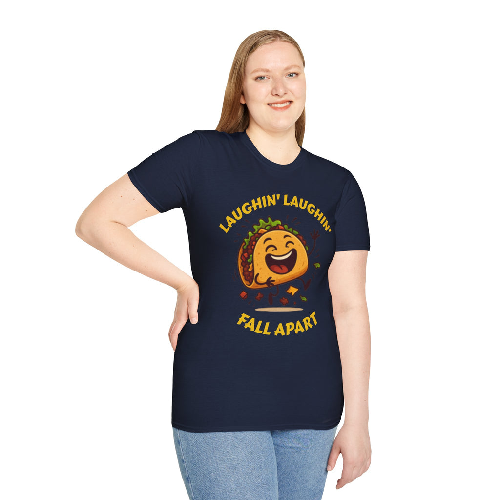 T-Shirt — Laughin' Laughin' Taco Fall Apart Funny Graphic Tee