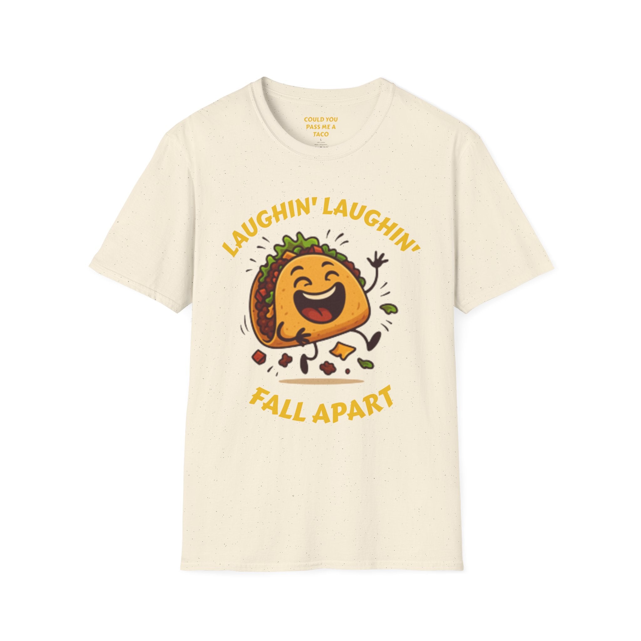 T-Shirt — Laughin' Laughin' Taco Fall Apart Funny Graphic Tee