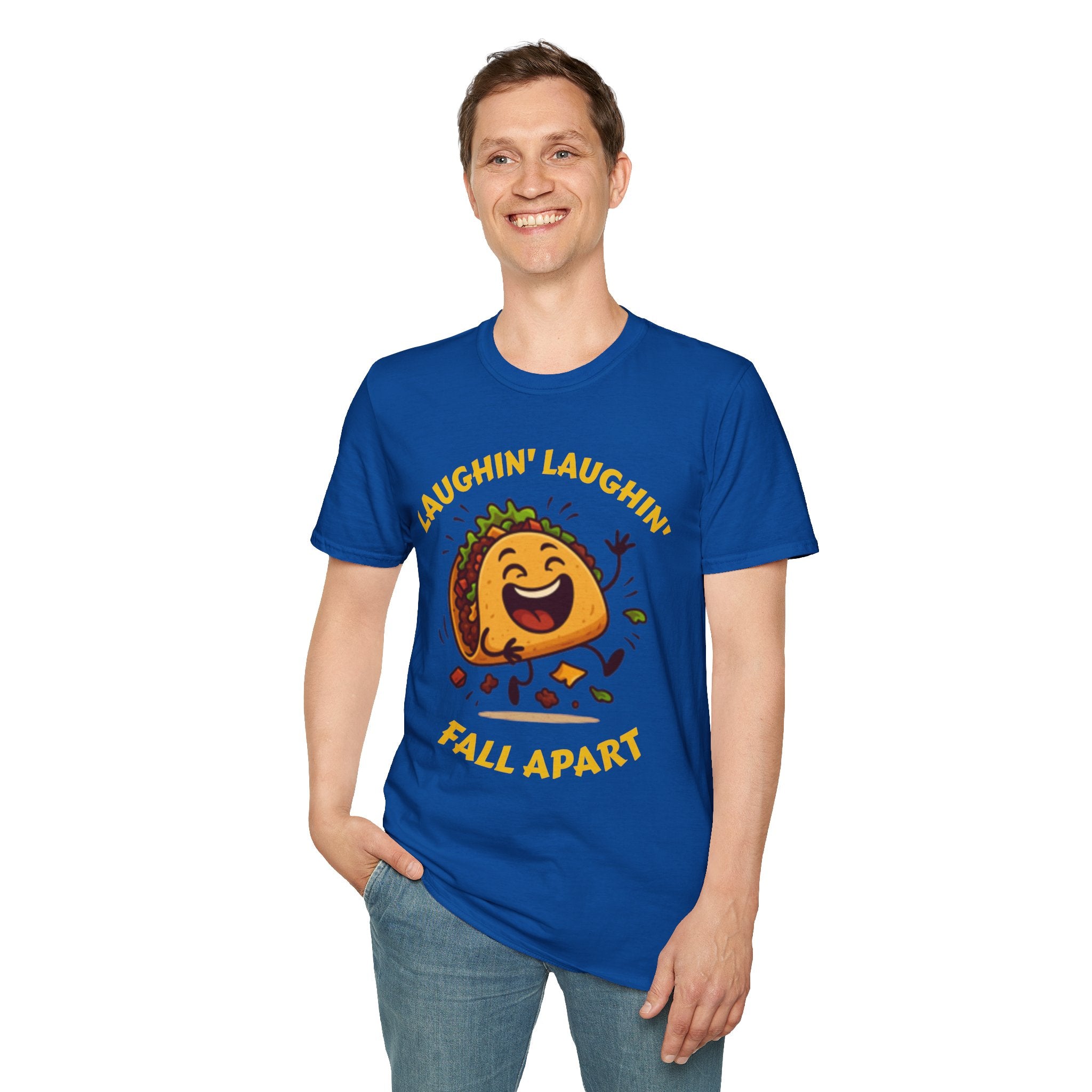 T-Shirt — Laughin' Laughin' Taco Fall Apart Funny Graphic Tee