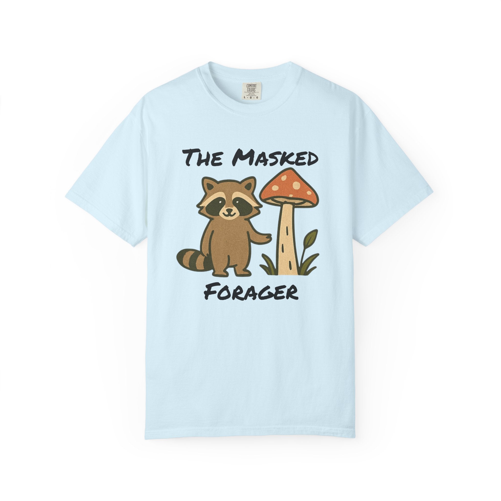 The Masked Forager T-Shirt — Cute Raccoon & Mushroom Foraging Tee