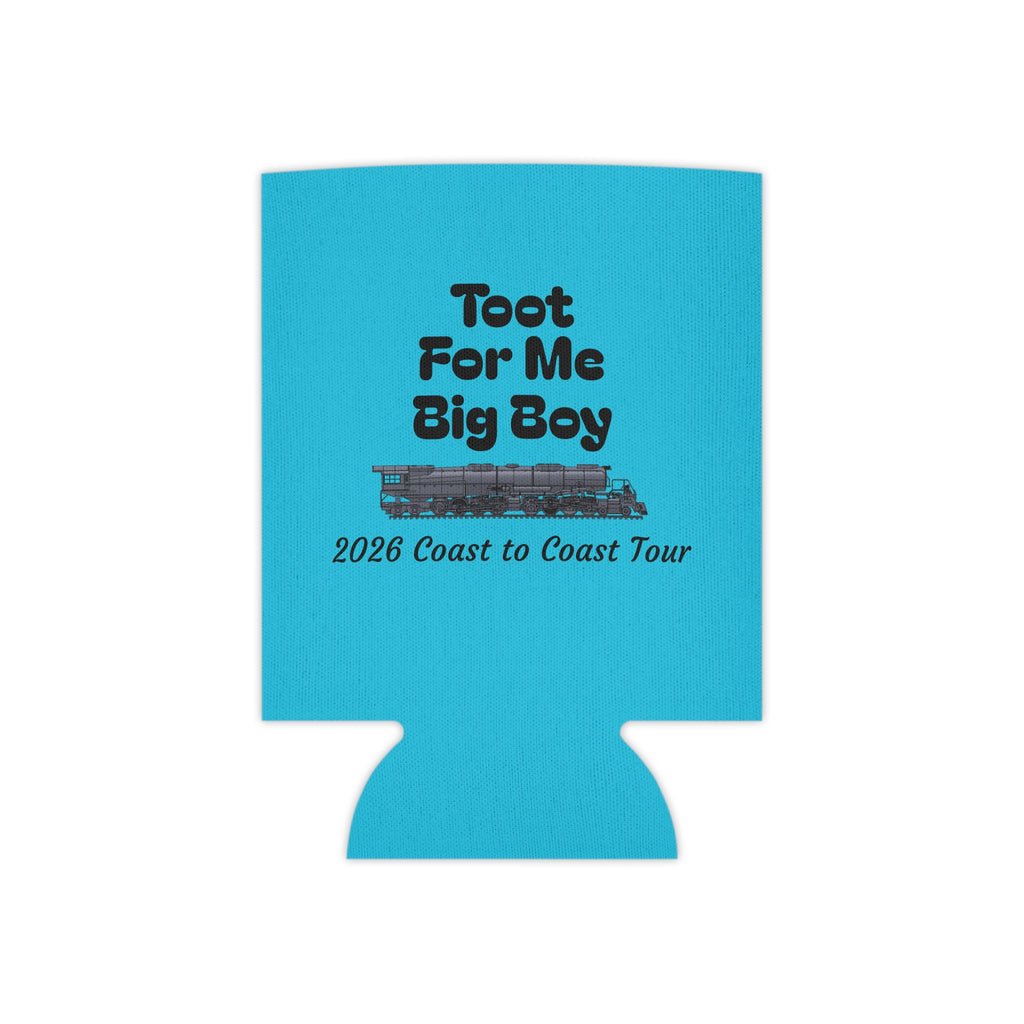 Can Cooler — "Toot For Me Big Boy" 2026 Coast to Coast Tour Can Koozie