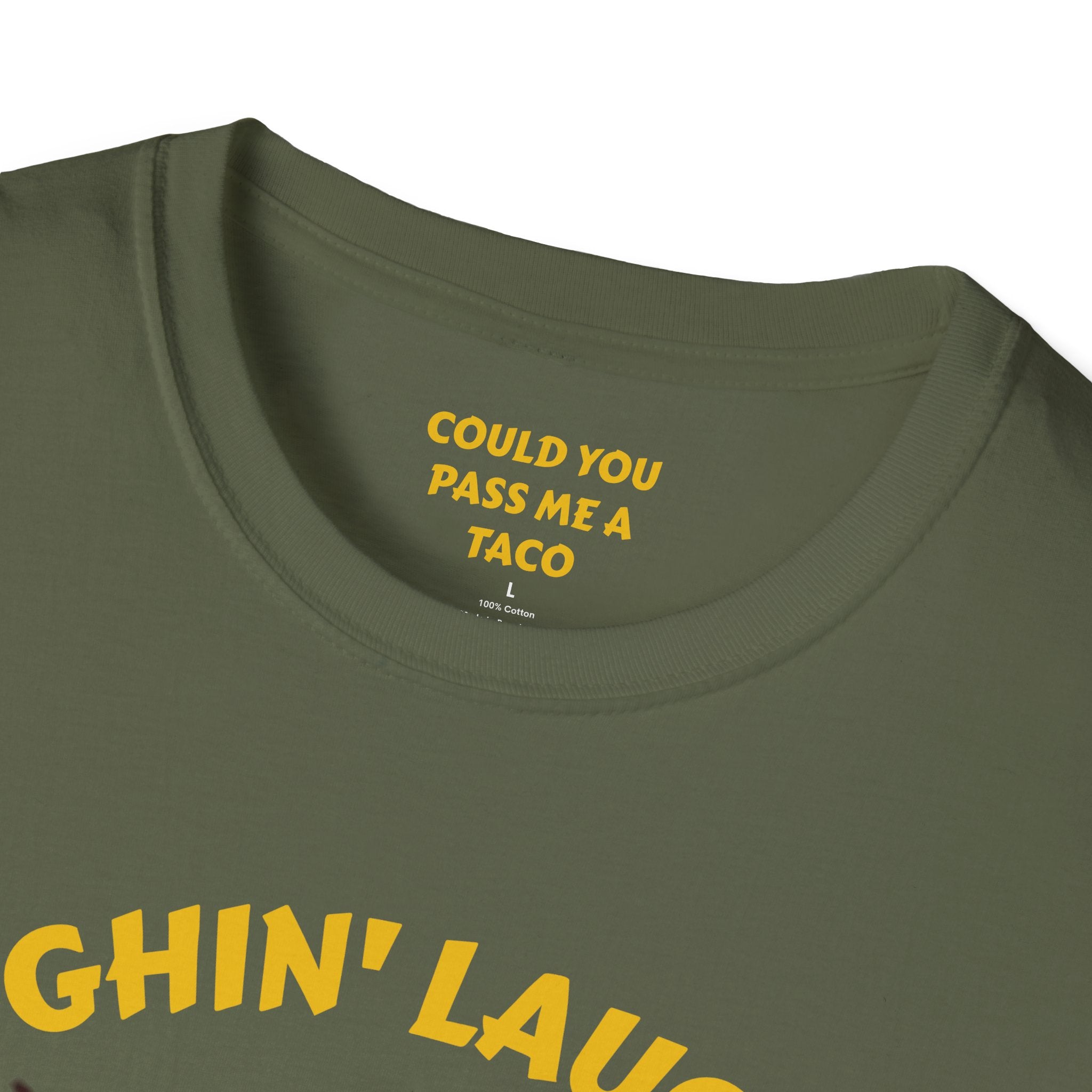 T-Shirt — Laughin' Laughin' Taco Fall Apart Funny Graphic Tee