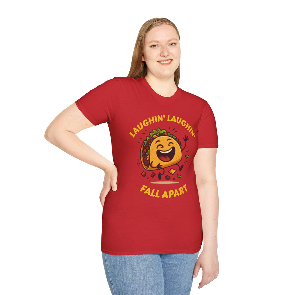 T-Shirt — Laughin' Laughin' Taco Fall Apart Funny Graphic Tee