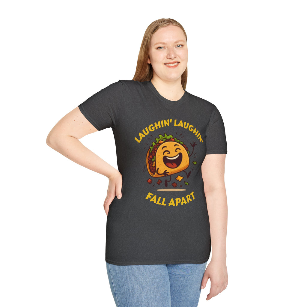 T-Shirt — Laughin' Laughin' Taco Fall Apart Funny Graphic Tee