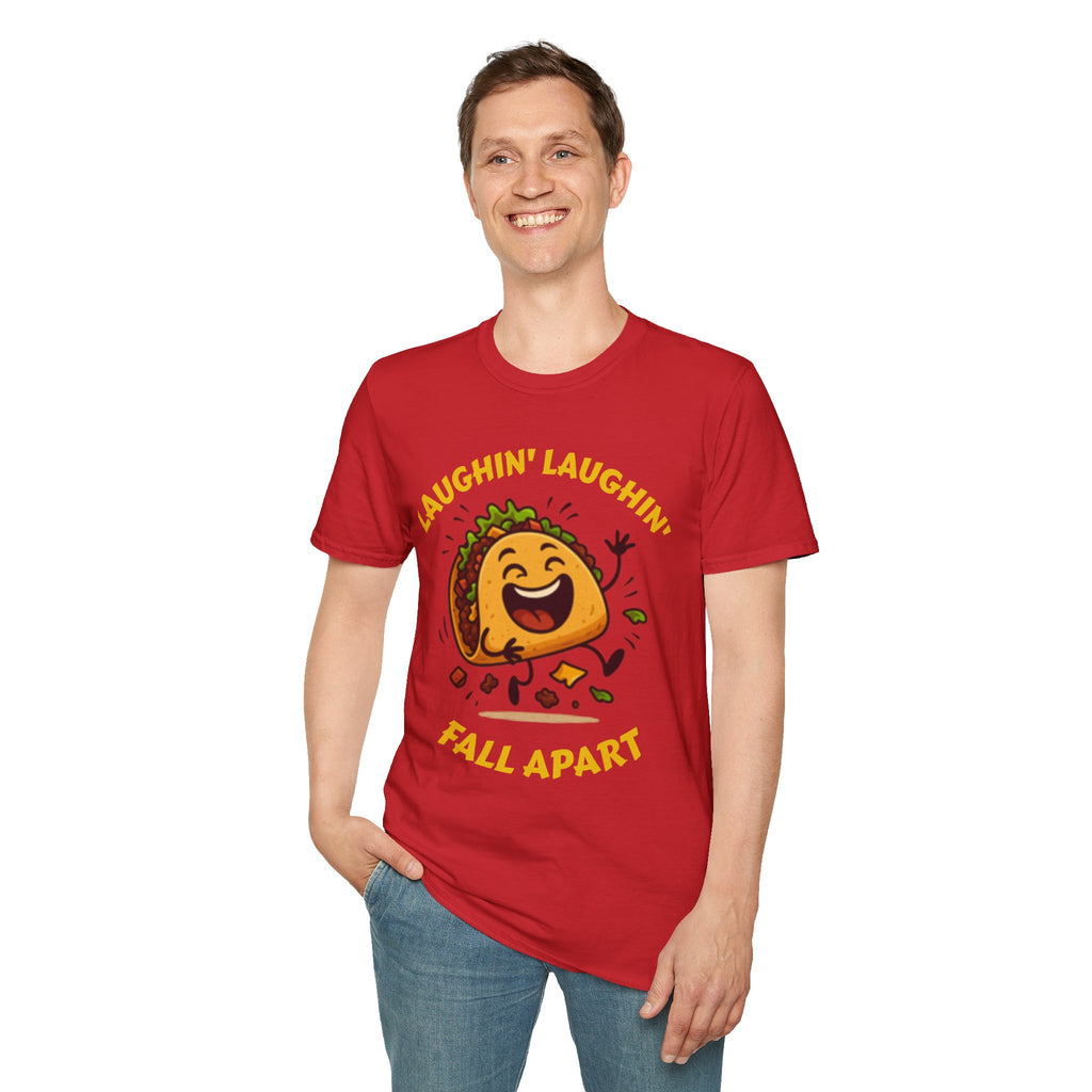 T-Shirt — Laughin' Laughin' Taco Fall Apart Funny Graphic Tee