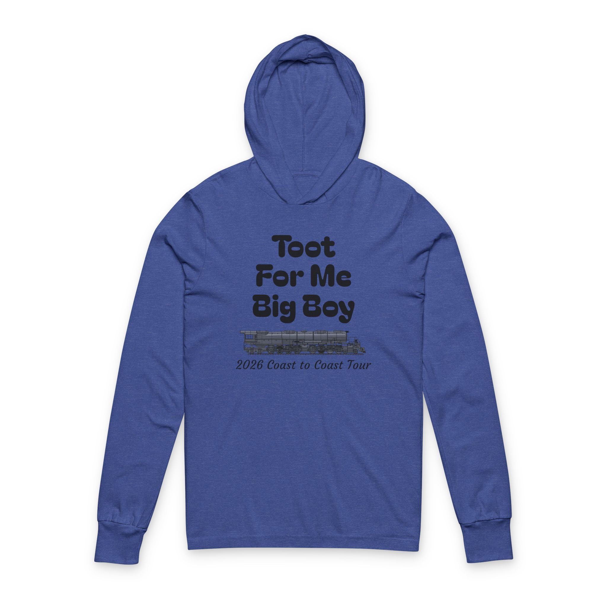 Hooded Long Sleeve Tee — “Toot For Me Big Boy” Tour Shirt