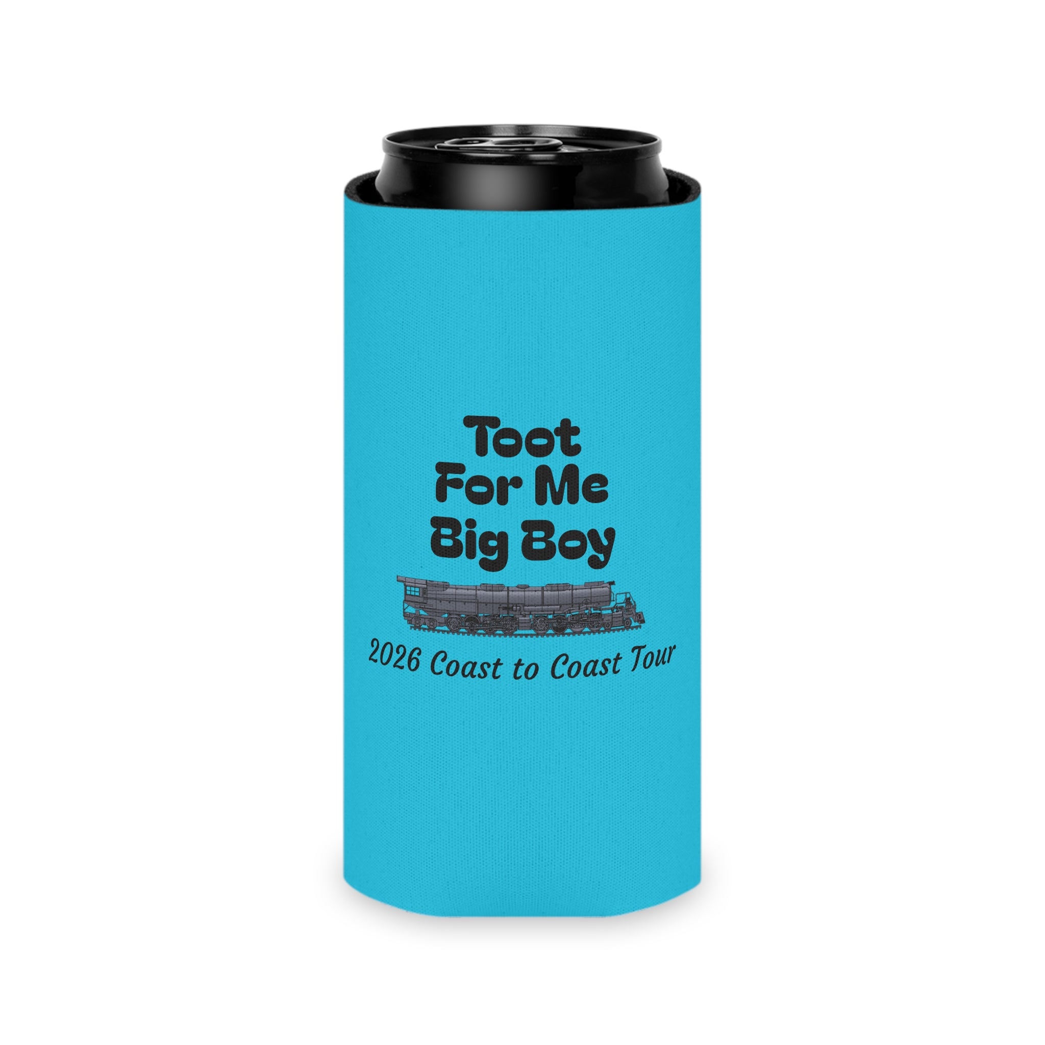 Can Cooler — "Toot For Me Big Boy" 2026 Coast to Coast Tour Can Koozie
