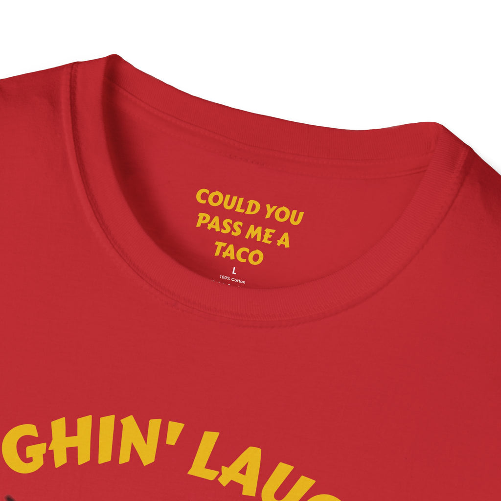 T-Shirt — Laughin' Laughin' Taco Fall Apart Funny Graphic Tee